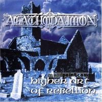 Agathodaimon - Higher Art of Rebellion Album