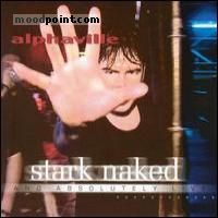 Alphaville - Stark Naked and Absolutely Live Album