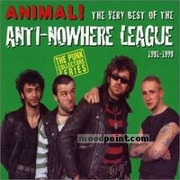 Anti-Nowhere League - The Animal!: Very Best of Anti-Nowhere League, 1981-1998 Album