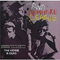 Anti-Nowhere League - The Horse Is Dead Album