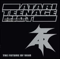 Atari Teenage Riot - The future of war Album