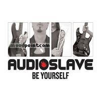 Audioslave - Be Yourself Album