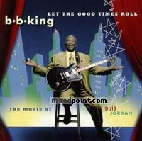 B.B. King - Let The Good Times Roll Album