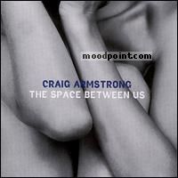 Craig Armstrong - The Space Between Us Album