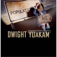 Dwight Yoakam - Population Me Album