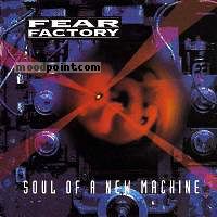 Factory Fear - Soul Of A New Machine Album