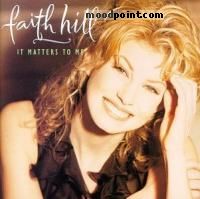 Faith Hill - It Matters To Me Album