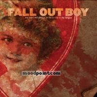 FALL OUT BOY - My Heart Will Always Be B-Side to My Tongue Album