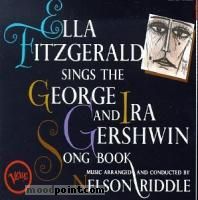 Fitzgerald Ella - Sings the George and Ira Gershwin Song Book (CD1) CD1 Album