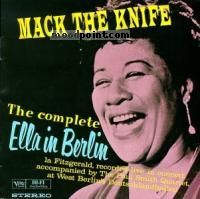 Fitzgerald Ella - The Complete Ella in Berlin: Mack the Knife Album