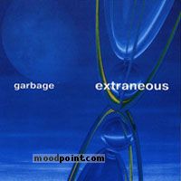 Garbage - Extraneous Album