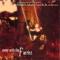 Inkubus Sukkubus - Away With The Fearies Album