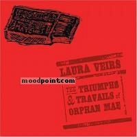 Laura Veirs - The Triumphs and Travails of Orphan Mae Album
