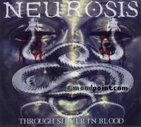 Neurosis - Through Silver In Blood Album