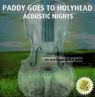 Paddy Goes To Holyhead - Acoustic Nights Album
