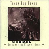 Tears For Fears - Raoul and The Kings Of Spain Album