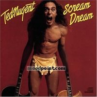 Ted Nugent - Scream Dream Album