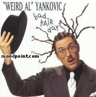 Weird Al Yankovic - Bad Hair Day Album