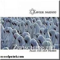 Xavier Naidoo - Zwischenspiel - Alles Fur Den Herrn (CD 1) Album