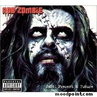 Zombie Rob - Past, Present and Future Album